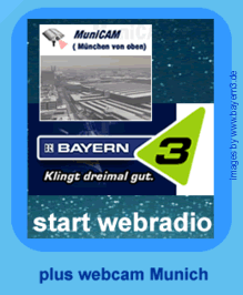 Bayern3 Webradio plus webcams